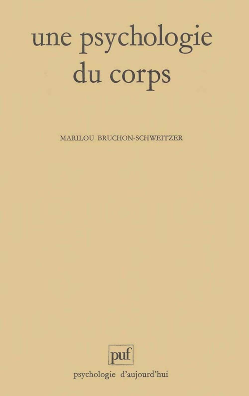 Une psychologie du corps 9782130427513