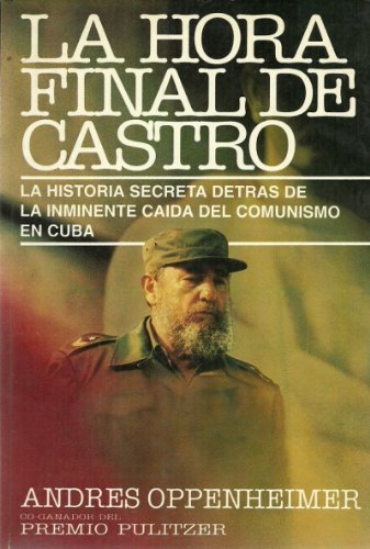 LA Hora Final De Castro 9789501512434