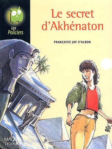 Le secret d'Akhénaton 9782210984417