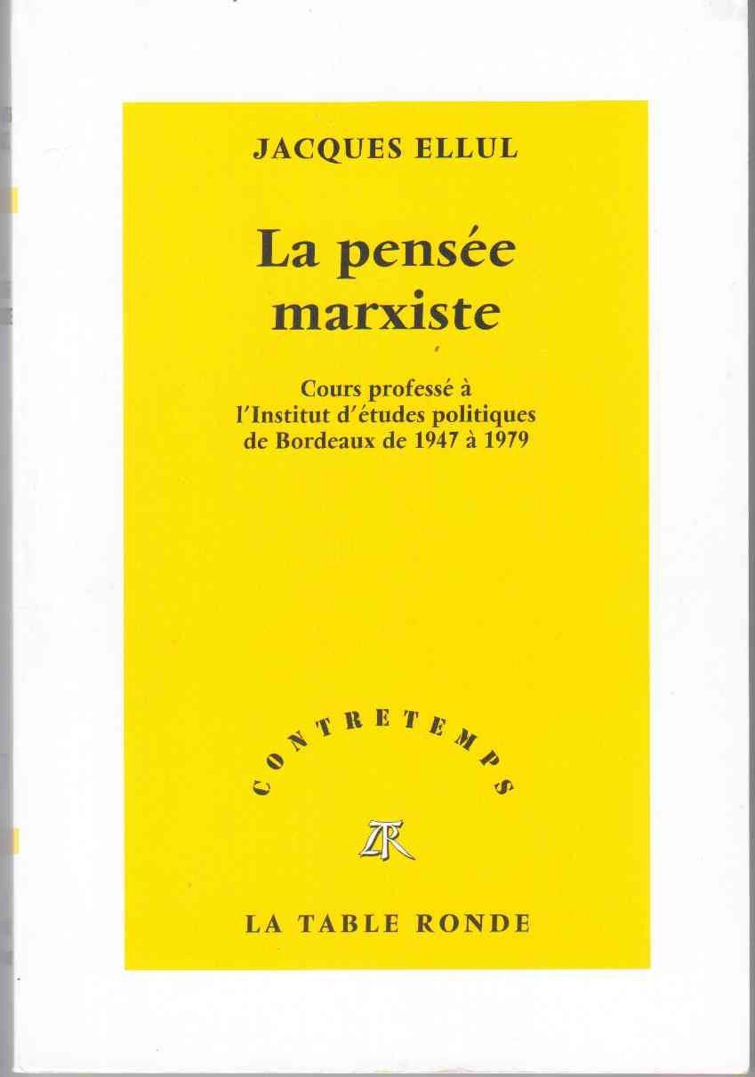 La Pensée marxiste : Cours professé à l'Institut d'études politiques de Bordeaux de 1947 à 1979 9782710325741