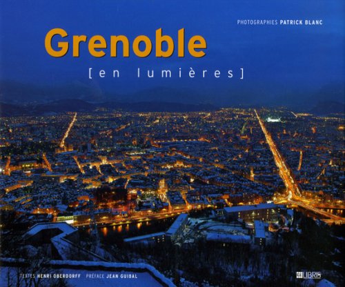 Grenoble en lumières: Edition bilingue français-anglais 9782847991437
