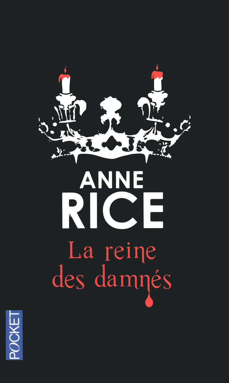 La reine des damnés: Chroniques des vampires 9782266228886