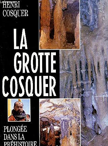 La grotte cosquer - plongee dans la prehistoire 9782724256031