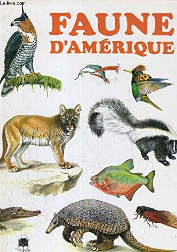 Faune d'Amérique 9782700015089