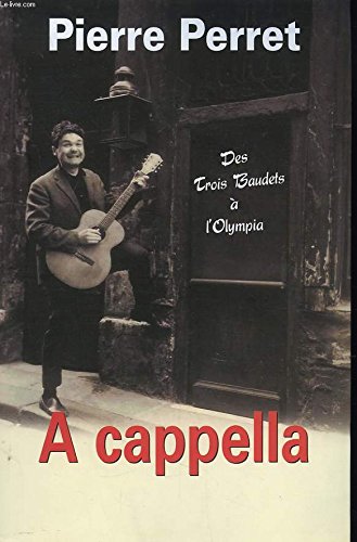 A cappella. des trois baudet a l'olympia 9782286050702