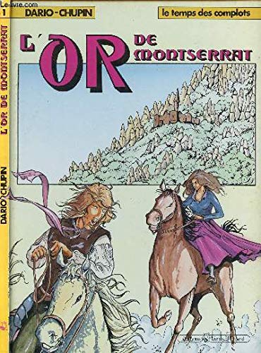 L'Or de Montserrat (Le Temps des complots .) 9782869670150