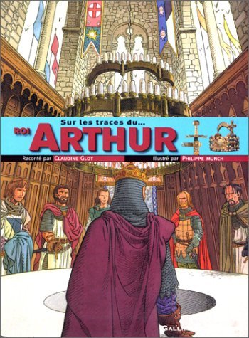 Sur les traces du Roi Arthur 9782070545964