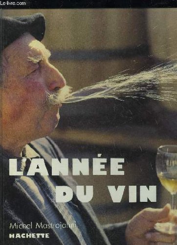 L'annee du vin. 1983 9782851083586
