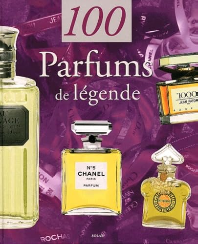 100 Parfums de légende 9782263030215
