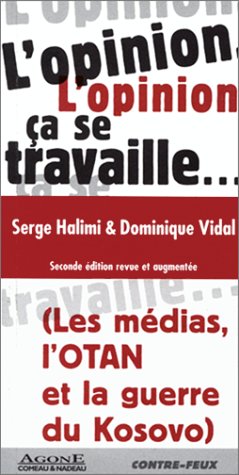 L'Opinion, ça se travaille 9782910846374