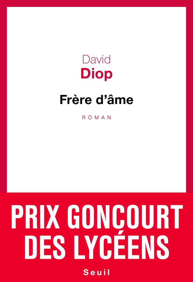 Frère d'âme - Prix Goncourt des lycéens 2018 9782021398243