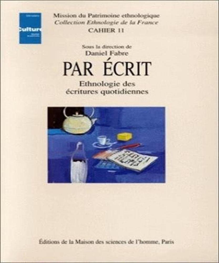 Par écrit : Ethnologie des écritures quotidiennes 9782735107346