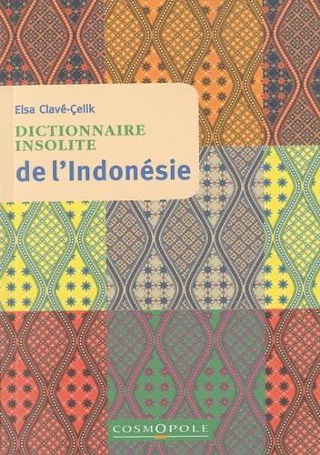Dictionnaire insolite de l'Indonésie 9782846300551