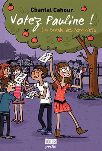 La bande des pommiers, Tome 1 : Votez Pauline ! 9782357540743