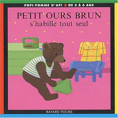 Petit Ours Brun s'habille tout seul 9782747009270