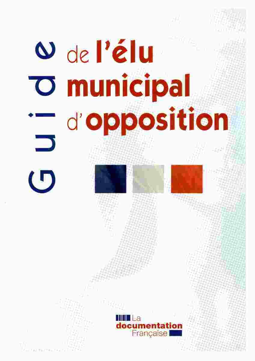 Guide de l'élu municipal d'opposition 9782110097095