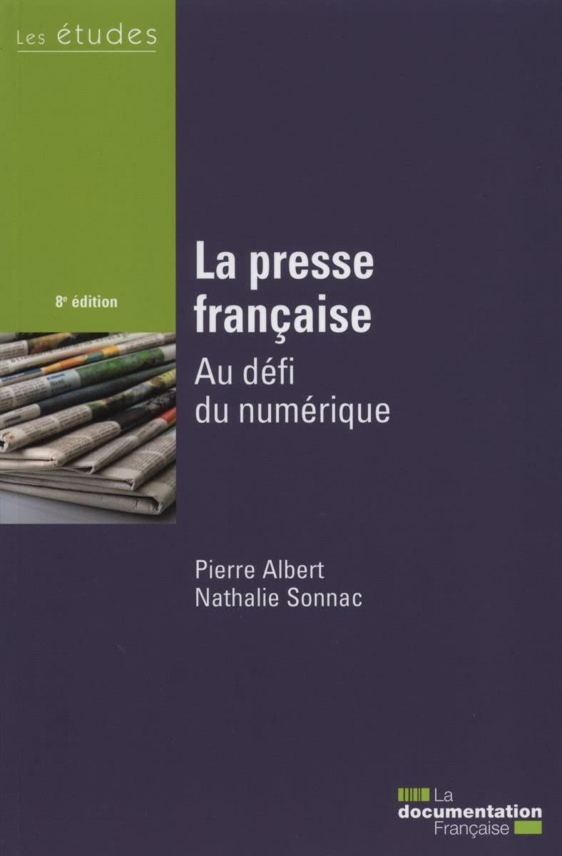 La presse française - Au défi du numérique - 8e édition 3303331953883