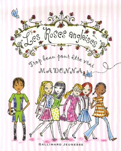 Les Roses anglaises: Trop beau pour être vrai 9782070603220