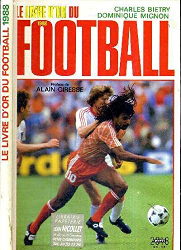 Le Livre d'or du football Tome 1988: Le Livre d'or du football 9782263012877