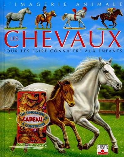 Les chevaux: Pour les faire connaître aux enfants 9782215084044