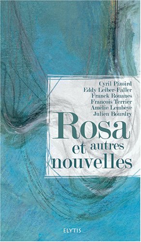 Rosa et autres nouvelles 9782914659352