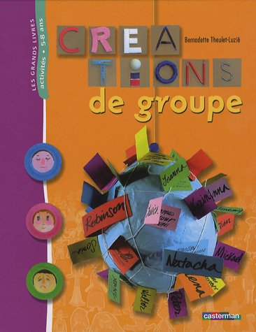 Creations de groupe: GRAND LIVRE 9782203145467