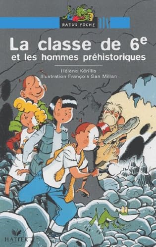 La Classe de 6e et les Hommes préhistoriques 9782218743887