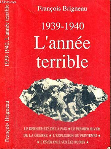 1939-1940 L'ANNEE TERRIBLE