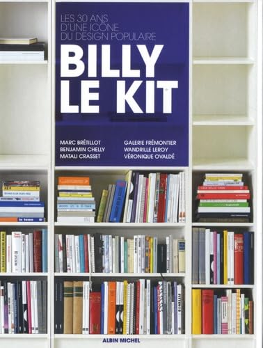 Billy le kit: Les 30 ans d'une icône du design populaire 9782226181800