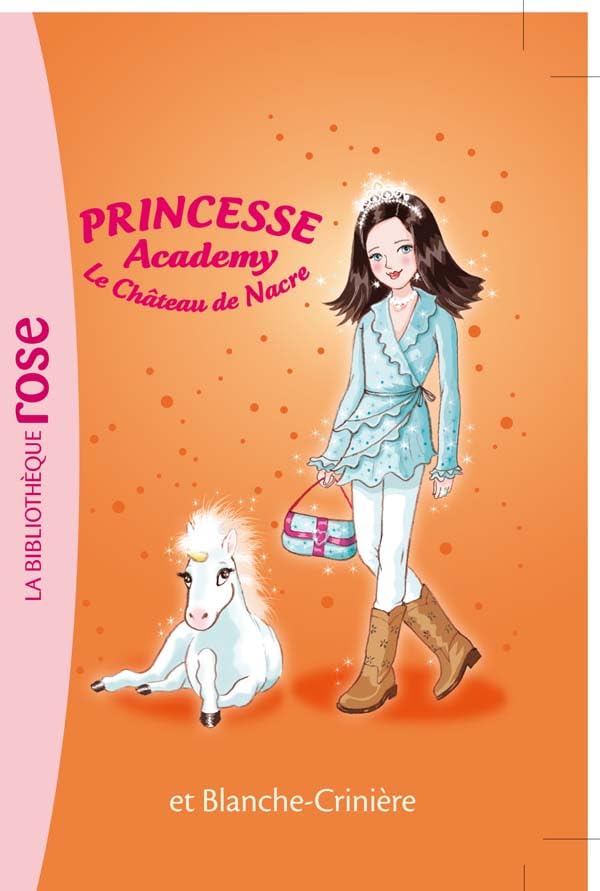 Princesse Academy 25 - Princesse Isabelle et Blanche-Crinière 9782012018518