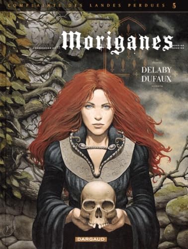 La Complainte des landes perdues, tome 5 : Moriganes 9782871296836