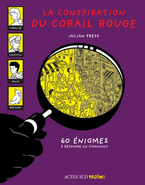La conspiration du Corail Rouge_1ere_ed_fermeture et bascule vers 9782330102845: 60 énigmes à résoudre en s'amusant 9782742794294