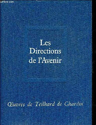 Oeuvres, tome 11 : Les Directions de l'avenir 9782020028967