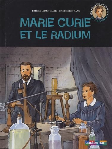 Marie Curie et le radium 9782203173071