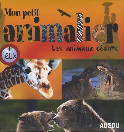 Les animaux géants 9782733808894