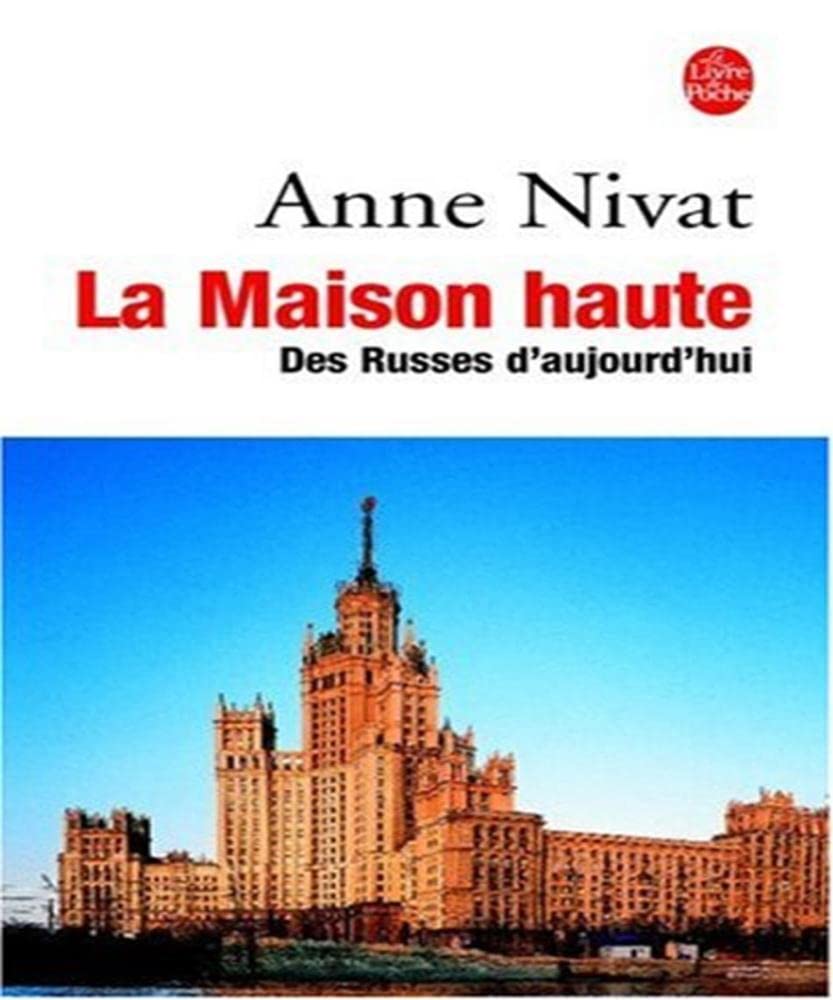 La Maison haute : Des Russes d'aujourd'hui 9782253072768