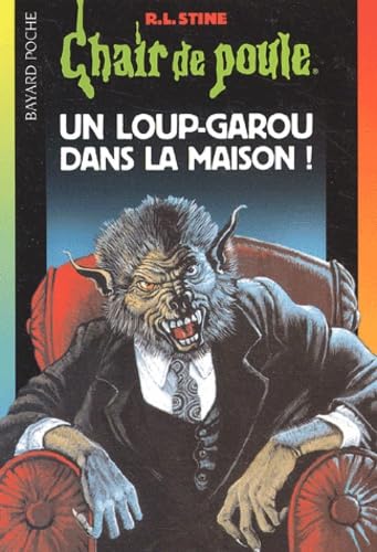 Un loup-garou dans la maison ! 9782747002837