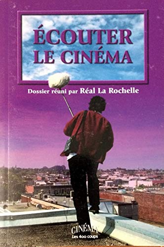 Ecouter le cinéma 9782895401117