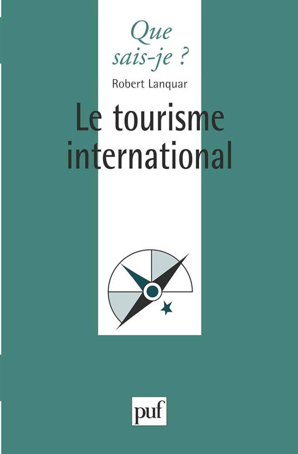 Le Tourisme international, 6e édition 9782130458227