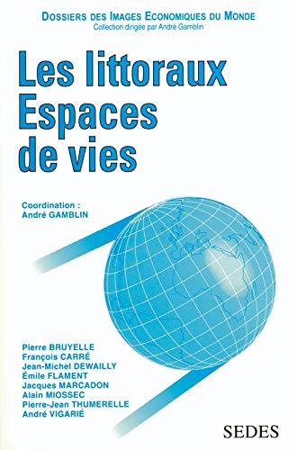 Les littoraux: Espaces de vies 9782718192482