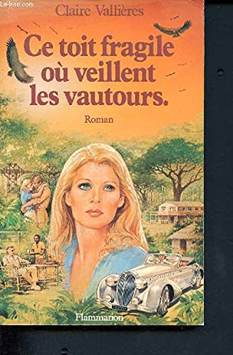 Ce toit fragile où veillent les vautours 9782080646682