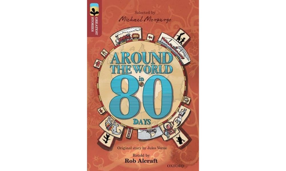 Oxford Reading Tree TreeTops Greatest Stories: Oxford Level 15: Around the World in 80 Days 9780198306061