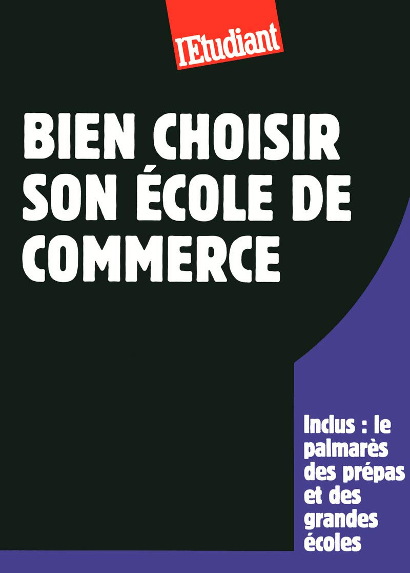 Bien choisir son école de commerce 9782817601922