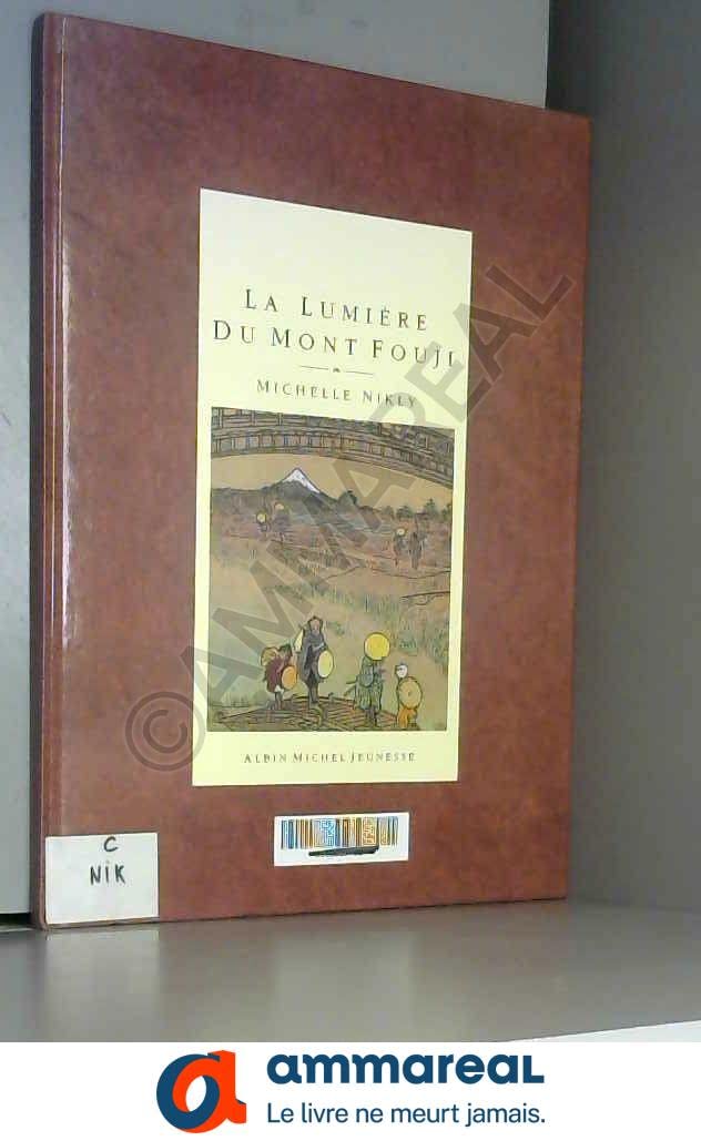La Lumière du mont Fuji-Yama 9782226040459