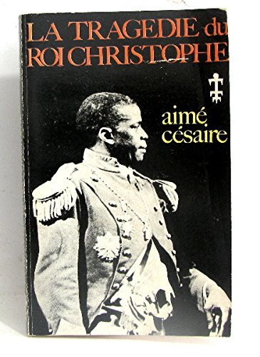 La Tragedie du Roi Christophe