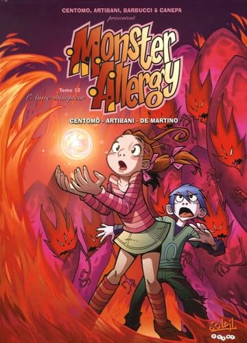Monster Allergy *Tome 12* L'autre dompteur 9782849464496