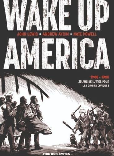 Wake Up America - 1940-1965 25 ans de lutte pour les droits civiques 9782810201273