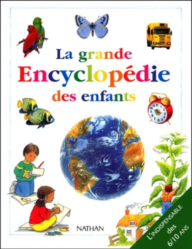 La Grande Encyclopédie des enfants 9782092403259