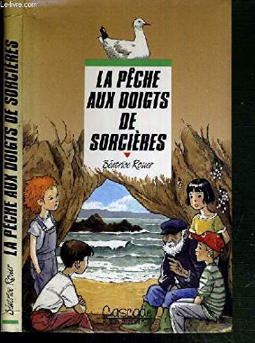 La pêche aux doigts de sorcières 9782700223101