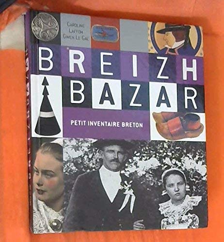 BREIZH BAZAR. Petit inventaire breton 9782298008821